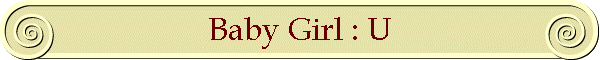 Baby Girl : U